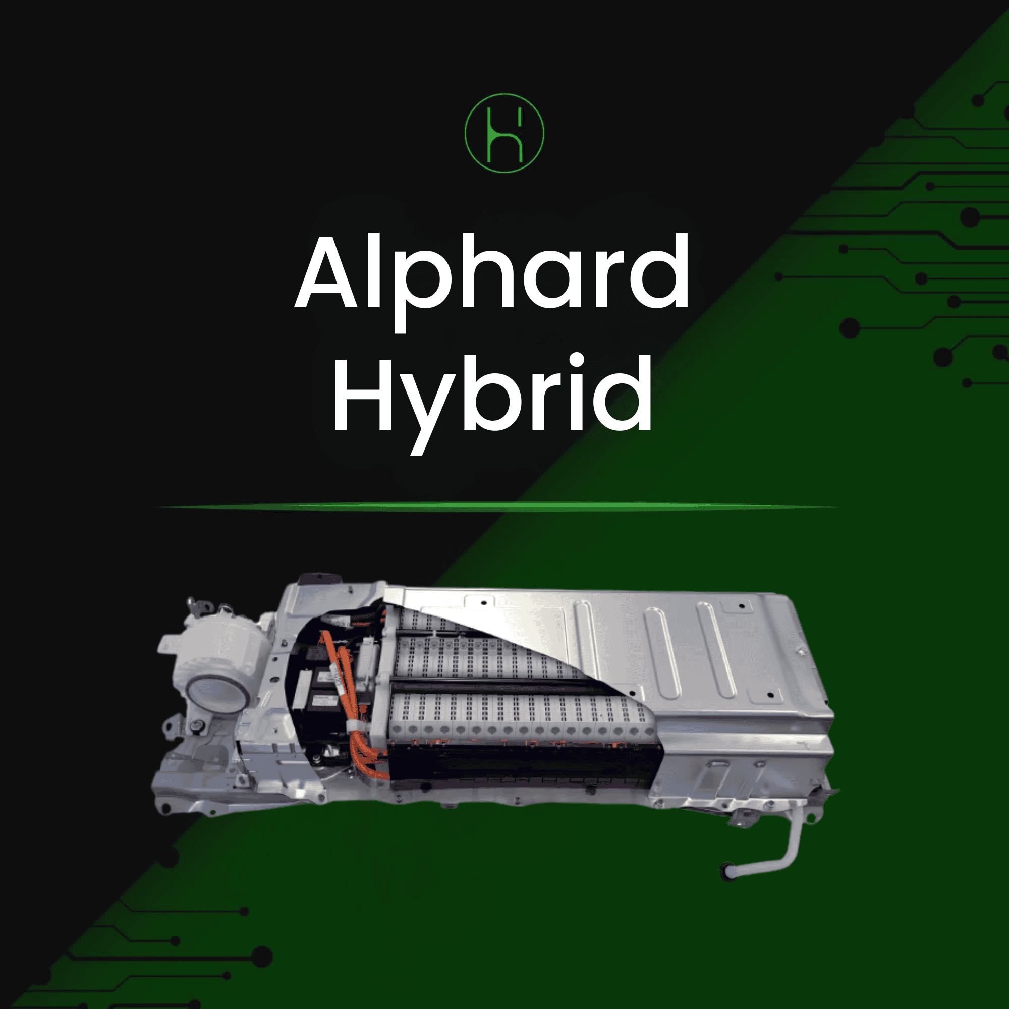 Toyota Alphard Hybrid Battery | iHybrid | Lower Mainland