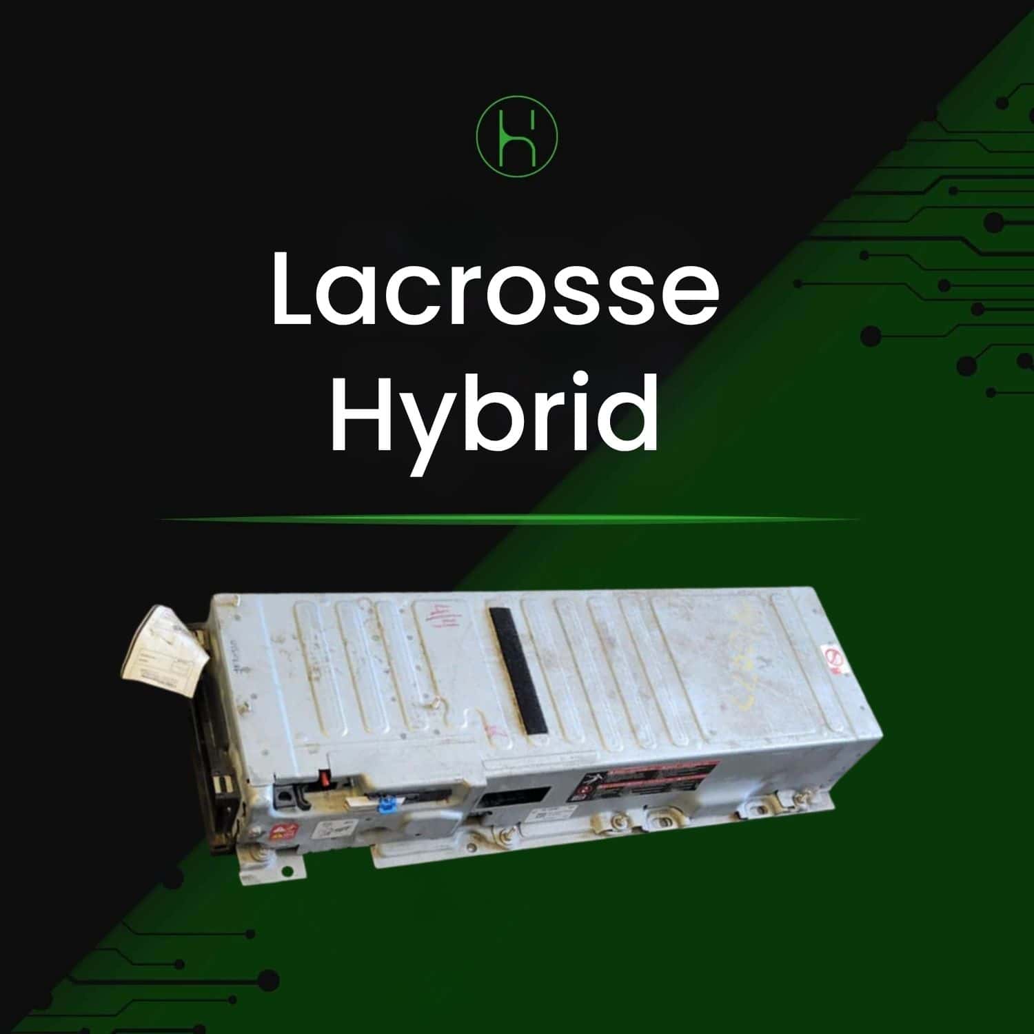 Buick LaCrosse Hybrid Battery 2012-2017 Replacement | iHybrid | Lower Mainland