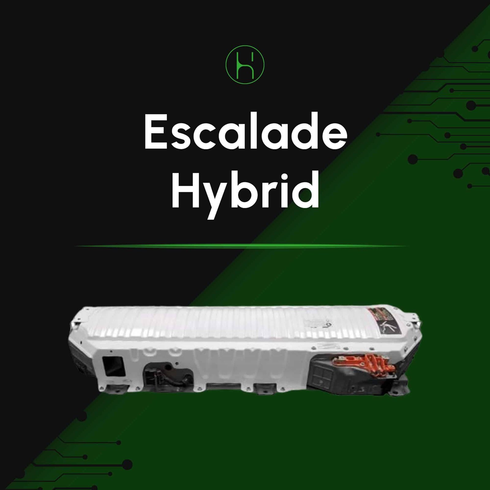 Cadillac Escalade Hybrid Battery 2008-2013 | iHybrid