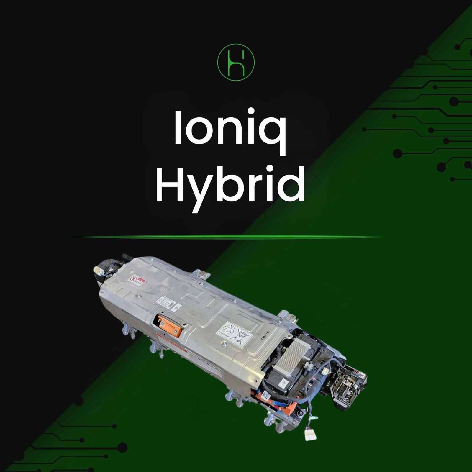 2017–2019 Hyundai Ioniq hybrid battery remanufactured | iHybrid